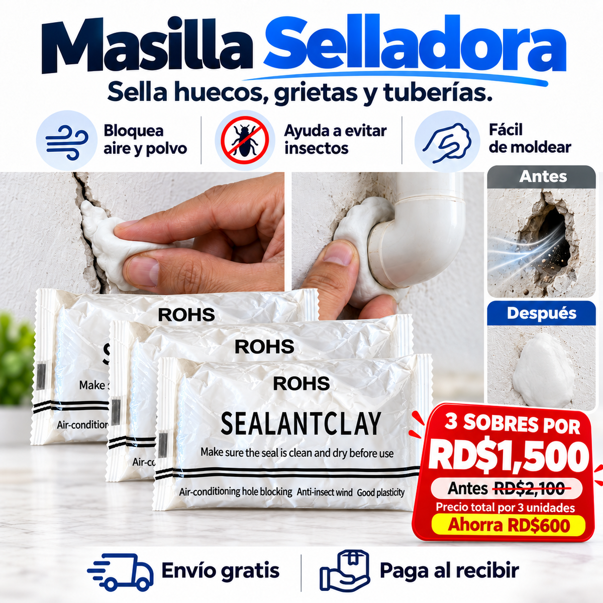 Pack de 3 sobres de masilla selladora por RD$1,500; antes RD$2,100 el paquete. Aplicación en grieta y alrededor de tubería.
